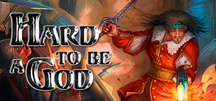Hard To Be a God